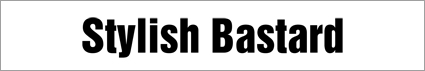 Stylish Bastard